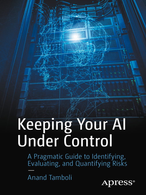 Title details for Keeping Your AI Under Control by Anand Tamboli - Available